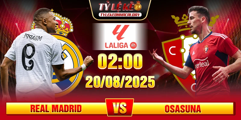 Soi Kèo Real Madrid Vs Osasuna